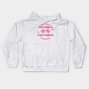 Hot Girls Can't Drive Kids Hoodie